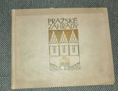 kniha Pražské zahrady, nákladem města 1913