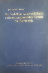 kniha  DAS VERHÄLTNIS DER VERSCHIEDENEN NATURWISSENSCHAFTLICHEN GEBIETE ZUR ASTRONOMIE, Verlag 1921