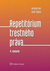 kniha Repetitórium trestného práva, Wolters Kluwer 2019