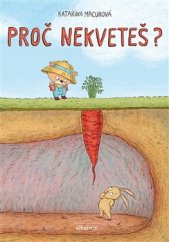 kniha Proč nekveteš?, Albatros 2016