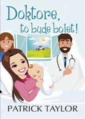 kniha Doktore, to bude bolet, Leda 2021