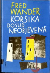 kniha Korsika dosud neobjevená, Orbis 1960