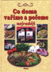 kniha Recepty naší rodiny. 12. ročník, - Co doma vaříme a pečeme nejraději, Dona 2008