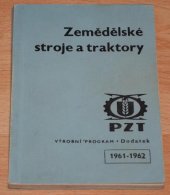 kniha Zemědělské stroje a traktory Dodatek výrobního programu 1961-1962, SZN 1962