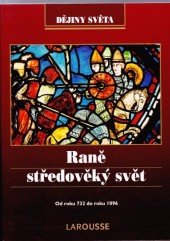 kniha Raně středověký svět od roku 732 do roku 1096, Vašut 1998