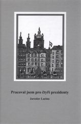 kniha Pracoval jsem pro čtyři prezidenty, Maroli 2016