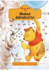 kniha Medová dobrodružství pohádková knížka pro čtení nahlas, Egmont 2012