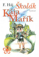 kniha Školák Kája Mařík, Vyšehrad 2000