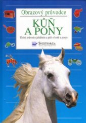 kniha Kůň a pony obrazový průvodce, Svojtka & Co. 1999