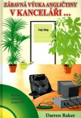 kniha V kanceláři- zábavná výuka angličtiny = At the office- : enjoy learning English, Klaris 2004