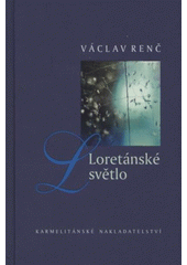 kniha Loretánské světlo, Karmelitánské nakladatelství 2008