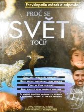 kniha Proč se svět točí? encyklopedie otázek a odpovědí, Svojtka a Vašut 1997