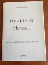 kniha Pubertální Henoch stopy na cestě duchovního dospívání, Ursus 1996