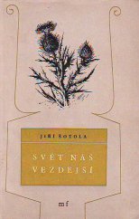 kniha Svět náš vezdejší verše 1955-1957, Mladá fronta 1957