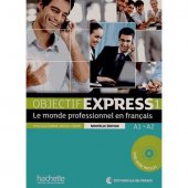 kniha Objectif Express Nouvelle Edition Le Monde Professionnel En Francais, Hachette 2013