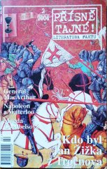 kniha Přísně tajné! literatura faktu : pohledy do zákulisí historie : války, bitvy, armády : aféry, skandály, špionáž : pozoruhodné osobnosti, nevšední osudy, Pražská vydavatelská společnost 2004