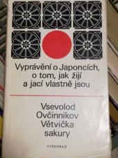 kniha Větvička sakury Vyprávění o Japoncích, o tom, jak žijí a jací vlastně jsou, Vyšehrad 1972