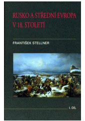 kniha Rusko a střední Evropa v 18. století, Setoutbooks.cz 2009