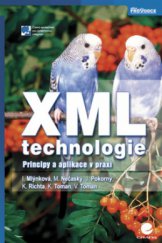 kniha XML technologie principy a aplikace v praxi, Grada 2008