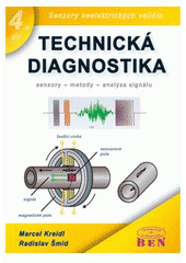 kniha Technická diagnostika senzory, metody, analýza signálu, BEN - technická literatura 2006