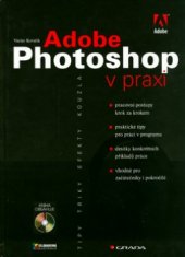 kniha Adobe Photoshop v praxi tipy, triky, efekty, kouzla, Grada 2003
