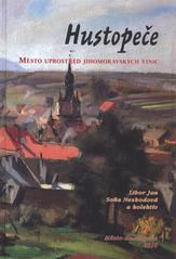 kniha Hustopeče město uprostřed jihomoravských vinic, Město Hustopeče 2010