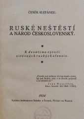 kniha Ruské neštěstí a národ československý k desátému výročí vítězných ruských ofensiv, Čeněk Slepánek  1924