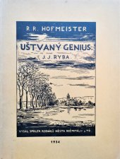 kniha Uštvaný genius, Spolek rodáků krajanů a přátel města Rožmitála pod Třemšínem 1934