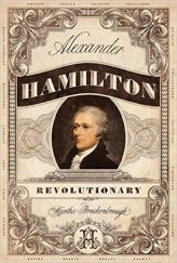 kniha Alexander Hamilton Revolutionary, Feiwel & Friends 2017