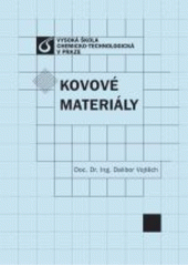 kniha Kovové materiály, Vydavatelství VŠCHT 2006