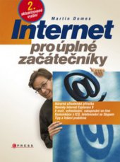 kniha Internet pro úplné začátečníky, CPress 2009