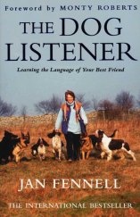 kniha The Dog Listener Learning the Language of Your Best Friend, Harper Collins 2002