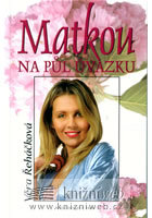 kniha Matkou na půl úvazku psychologický román pro ženy, Erika 2008