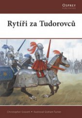 kniha Rytíři za Tudorovců, CPress 2009