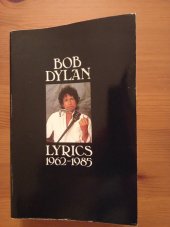 kniha Bob Dylan Lyrics 1962 - 1985, HarperCollins 1994