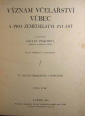 kniha Význam včelařství vůbec a pro zemědělství zvlášť se 123 obrázky a diagramy, Zemské ústředí včelařských spolků pro Čechy 1930