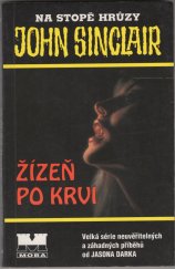 kniha Žízeň po krvi velká série neuvěřitelných a záhadných příběhů od Jasona Darka., MOBA 2001