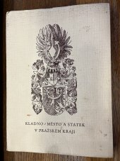 kniha Kladno město a statek v pražském kraji, Knihtiskárna K. Mašín 1931