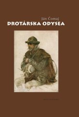 kniha Drotárska odysea, Matica slovenská 2012