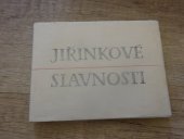 kniha Jiřinkové slavnosti 1837-1847 [Sborník], Východočeské nakladatelství 1964