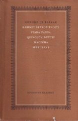 kniha Kabinet starožitností Stará panna ; Quinolův důvtip ; Macecha ; Spekulant, SNKLU 1962