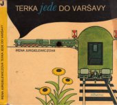 kniha Terka jede do Varšavy Pro čtenáře od 7 let, Albatros 1982