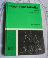 kniha Strojnické tabulky Část 1 [učebnice pro 2. až 4. roč. stř. prům. škol strojnických]., SNTL 1978