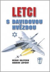 kniha Letci s Davidovou hvězdou, Naše vojsko 2008