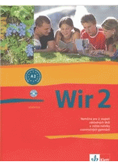kniha Wir 2 nemčina pre 2. stupeň základných škôl a nižšie ročníky osemročných gymnázií, Klett 2010
