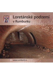 kniha Loretánské podzemí v Rumburku, Město Rumburk 2012