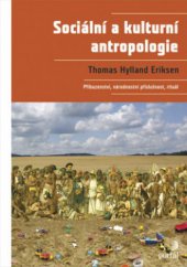 kniha Sociální a kulturní antropologie příbuzenství, národnostní příslušnost, rituál, Portál 2008