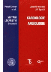 kniha Vnitřní lékařství 2. - Kardiologie, angiologie, Galén 2001