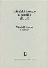 kniha Lékařská biologie a genetika, Karolinum  2008