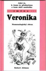 kniha Jaká je, k čemu je předurčena a kam míří nositelka jména Veronika nomenologický obraz, Adonai 2002